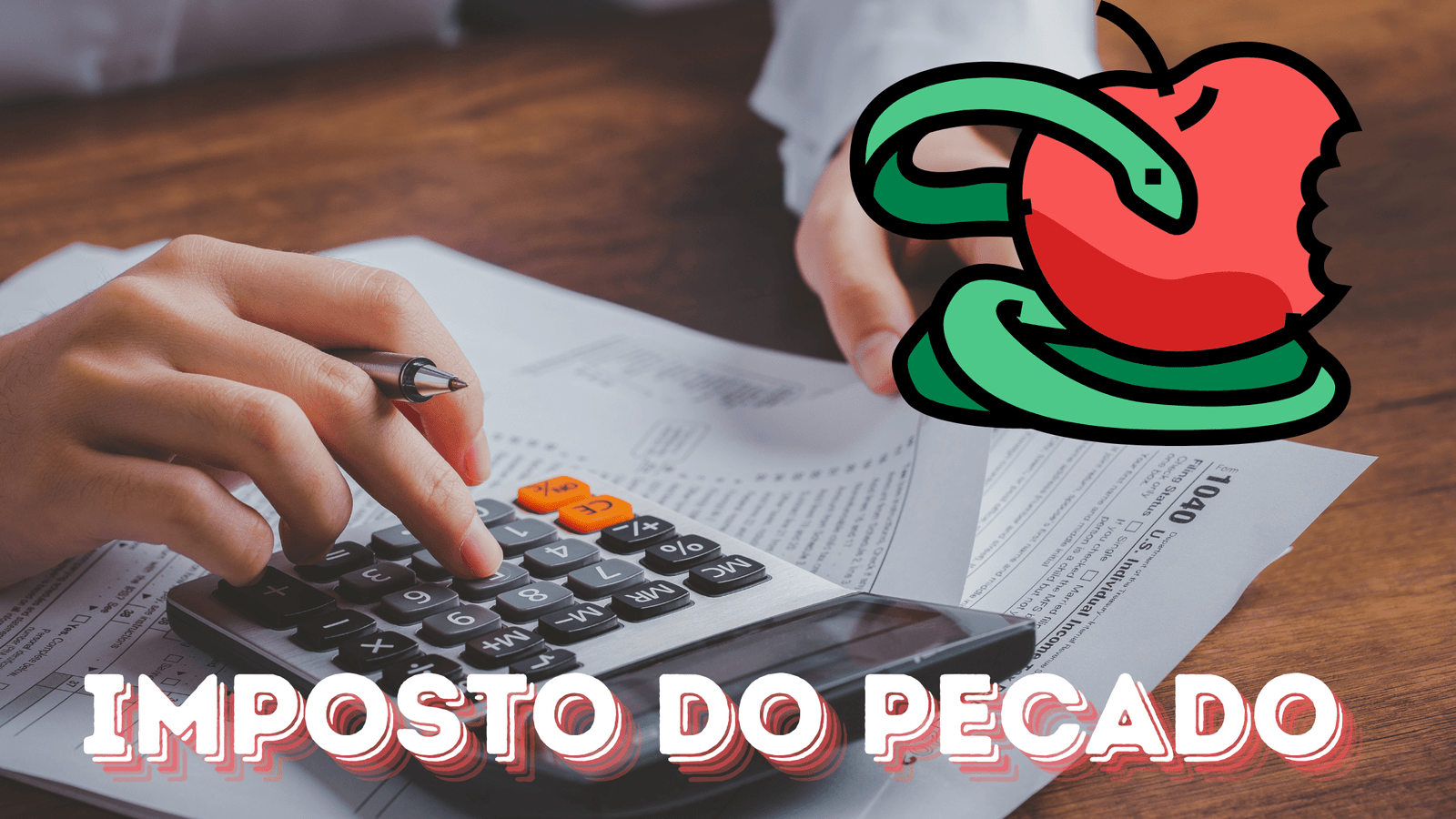 O imposto do pecado: o que é isso?